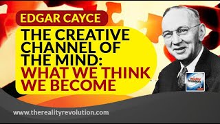 Edgar Cayce What We Think We Become