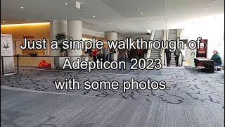 A Walkthrough Of Adepticon 2023 and Some Photos
