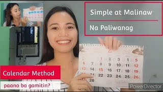 VLOG 20|SIMPLE AT MALINAW NA PALIWANAG SA PAGGAMIT NG CALENDAR METHOD