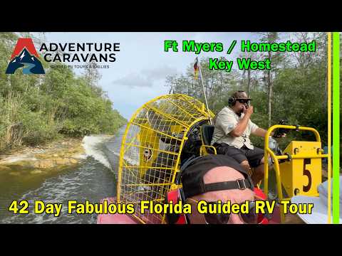Adventure Caravans Fabulous Florida Guided RV Tour-Ft Myers Homestead Key West-Days 18 thru 23-EP375