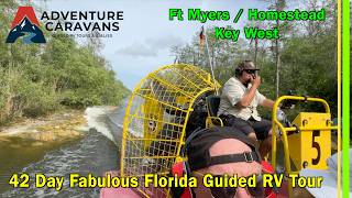 Adventure Caravans Fabulous Florida Guided RV Tour-Ft Myers Homestead Key West-Days 18 thru 23-EP375