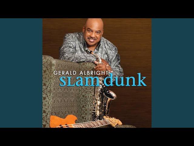 Gerald Albright - Slam Dunk