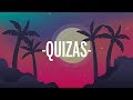 Sech, Dalex - Quizas (Letra/Lyrics) ft Wisin & Zion, Justin Quiles, Lenny Tavarez, Feid, Dimelo Flow