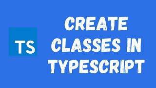 24. Creating classes with constructors in Typescript. How class is compiled by Typescript compiler.