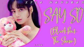 Say So - Lalisa Manoban BLACKPINK | Lyrics