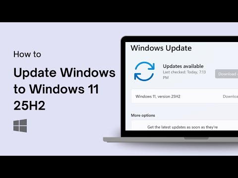 How to Update Windows to Windows 11 25H2