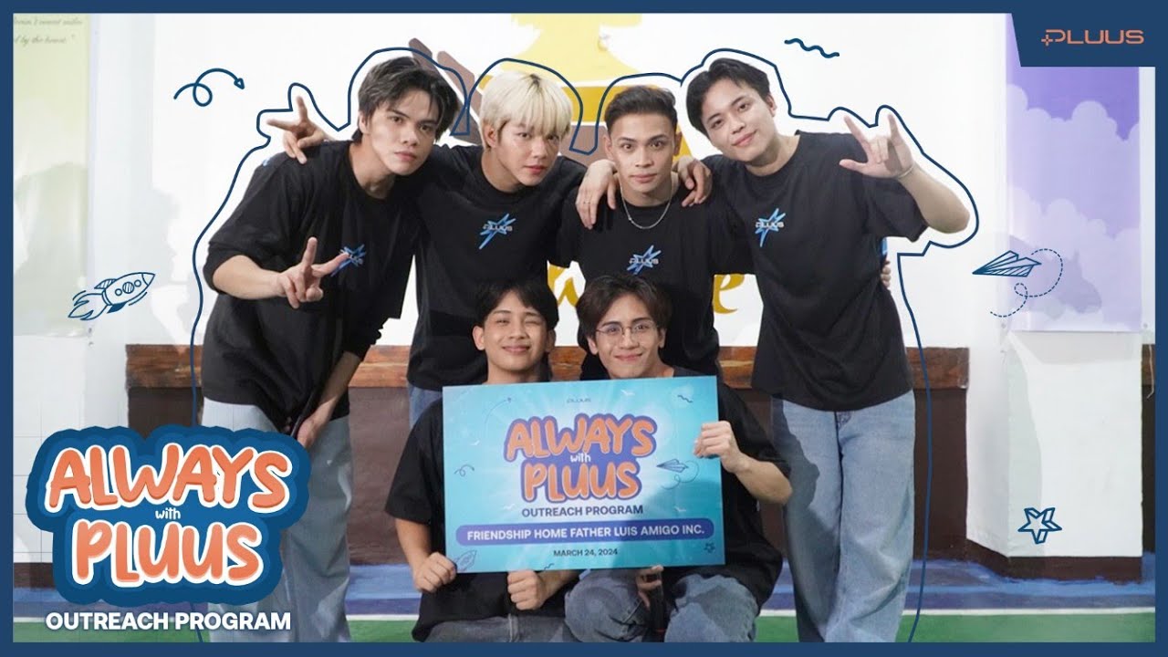 [PLUUS] 1st Debut Anniversary : Always with PLUUS Outreach Program in Friendship Home