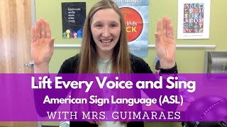 Lift Every Voice and Sing, Sign Language, Lesson