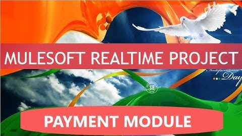 MULESOFT PROJECT -- SESSION-02 -- ONLINE PAYMENT -- MULESOFT REAL TIME PROJECT
