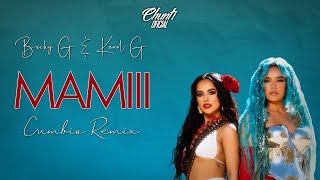 Becky G & Karol G - Mamiii (Cumbia Remix) -  Chunti Oficial