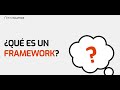 ¿Qué es un framework?