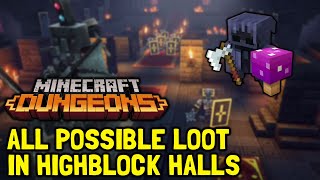 Minecraft Dungeons All Possible Loot In Highblock Halls Showcase (All Weapons, Artifacts & Armor)