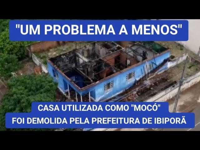 PREFEITUR DE IBIPORÃ REALIZOU DEMOLIÇÃO DE UMA CASA UTILIZADA COMO MOCÓ NA ÁREA CENTRAL