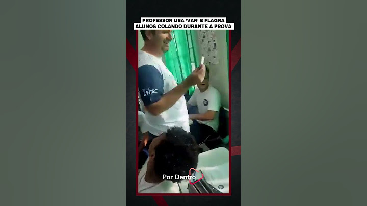 PROFESSOR USA ‘VAR’ E FLAGRA ALUNOS COLANDO DURANTE A PROVA