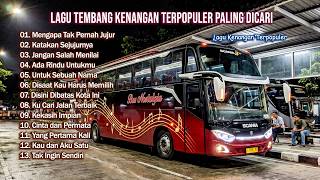 LAGU TEMBANG KENANGAN PILIHAN UNTUK TEMAN BERSANTAI, BEKERJA & ISTIRAHAT | MENGAPA TAK PERNAH JUJUR