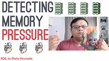 Detecting Memory Pressure - SQL in Sixty Seconds 186
