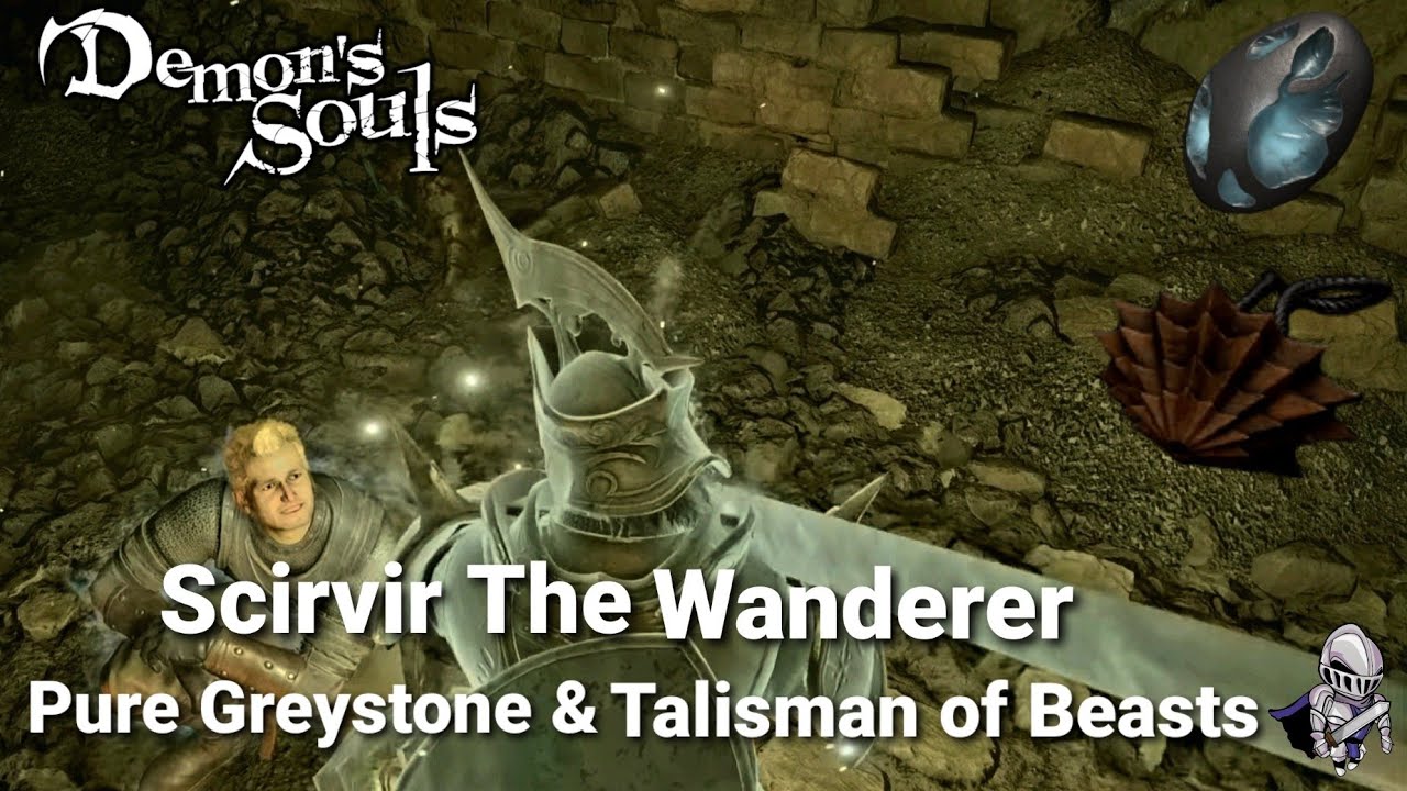 Demons Souls Remake Scirvir Pure Greystone & Talisman of Beasts
