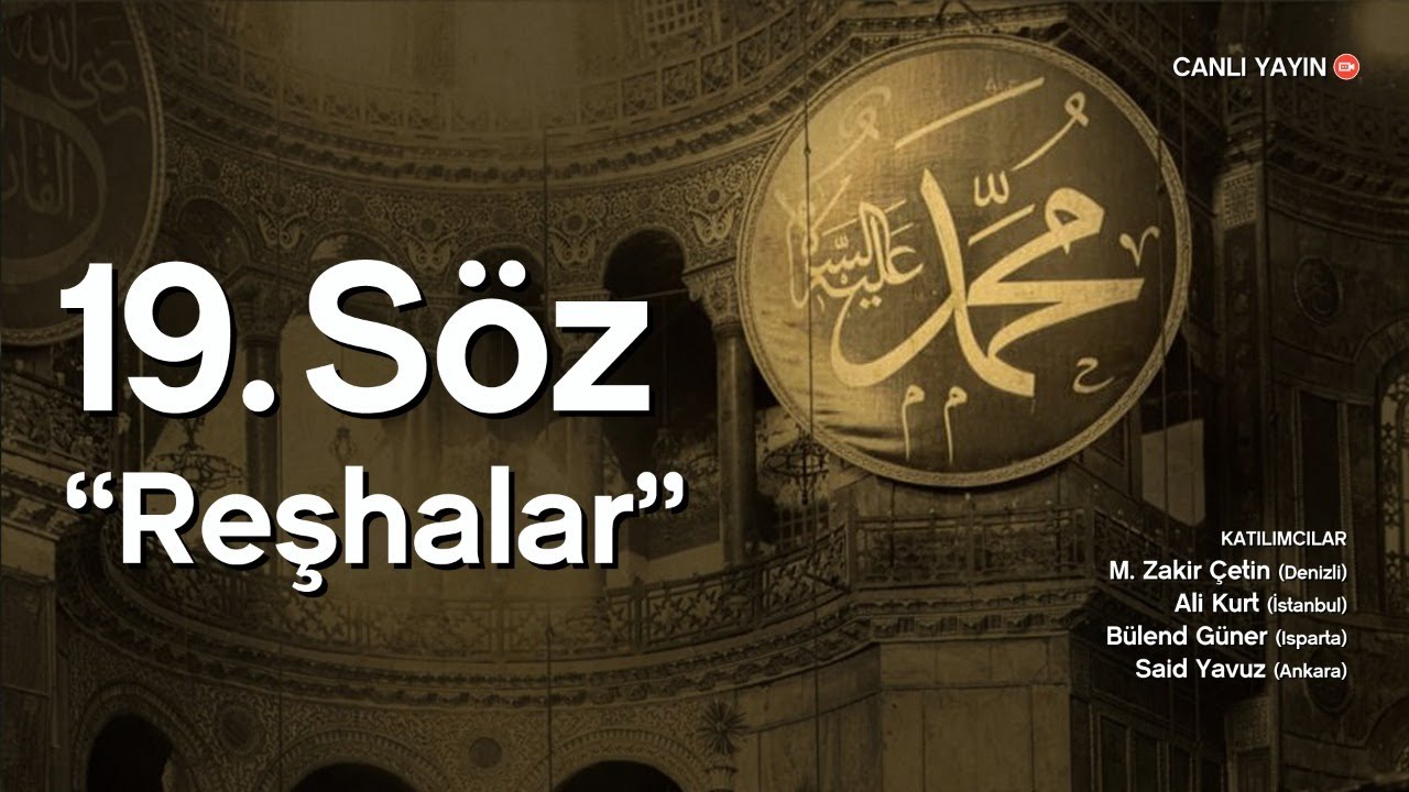 19. Söz Reşhalar Mütalaa - 2