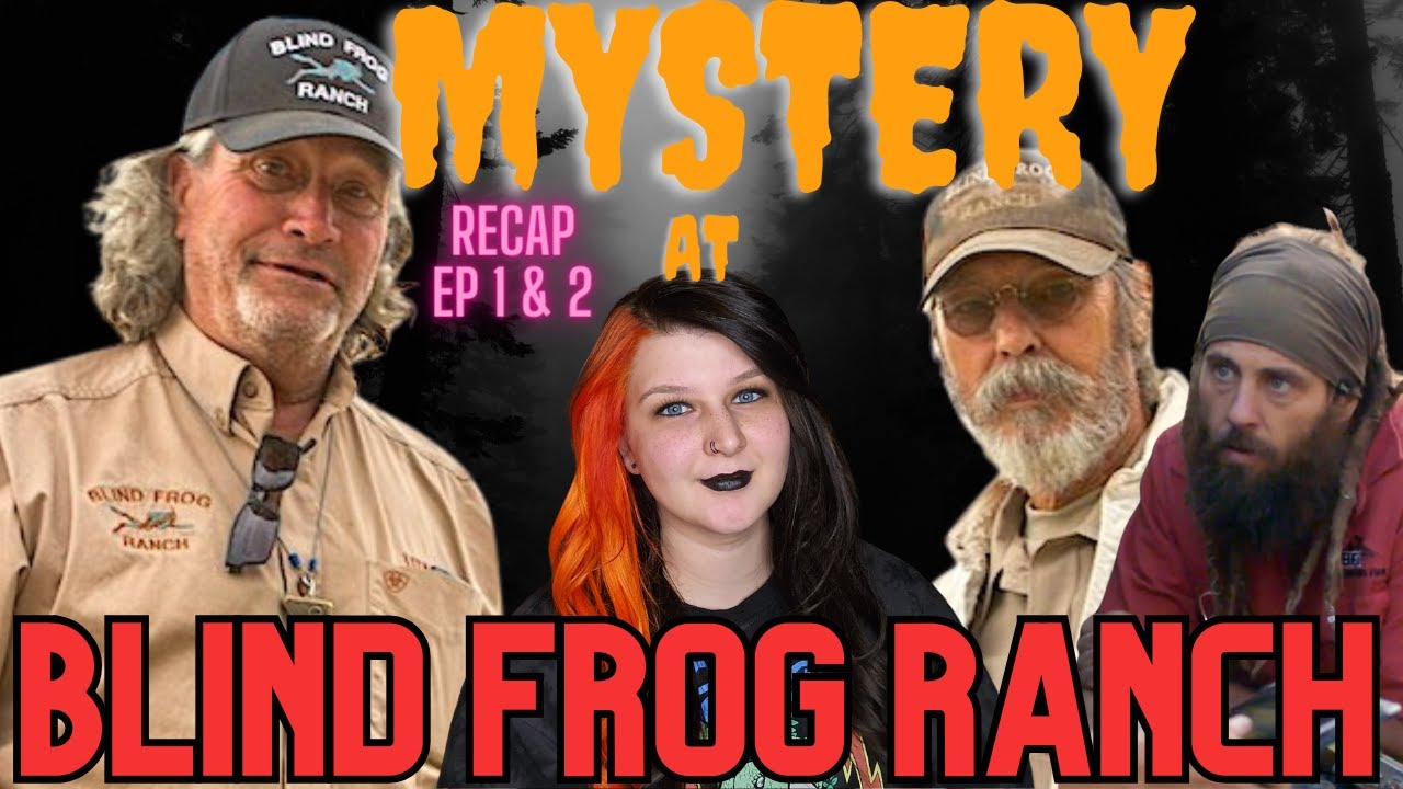 Unveiling Secrets: Mystery of Blind Frog Ranch Ep. 1 & 2 Recap! - YouTube