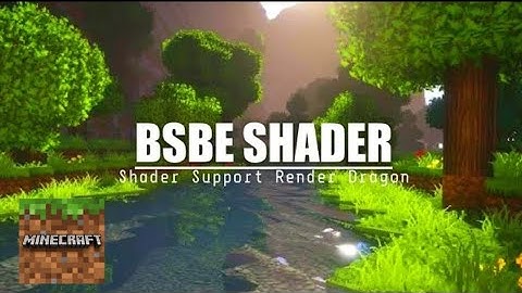 TOP 1 SHADER MCPE 1.19 + || BSBE SHADER - SUPPORT RENDER DRAGON