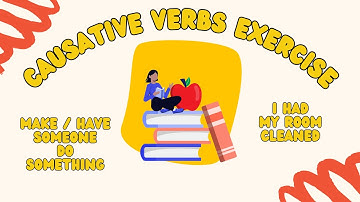 Causative Verbs Exercise 1