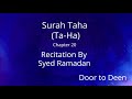Surah Taha (Ta-Ha) Syed Ramadan  Quran Recitation