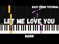 Mario - Let Me Love You (Easy Piano Tutorial)