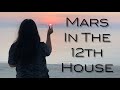 MARS IN THE 12TH HOUSE