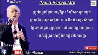 don't forget me, កុំភ្លេចខ្ញុំ, Punler new song 2016,Khmer original song 2016