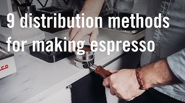 9 Distribution Methods for Making Espresso