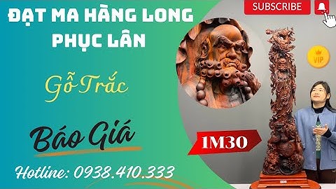 Tượng ĐẠT MA HÀNG LONG PHỤC LÂN CAO 1m30 Gỗ Trắc Cực Đẹp - Phôi Hiếm Đẳng Cấp KHÔNG NÊN BỎ QUA