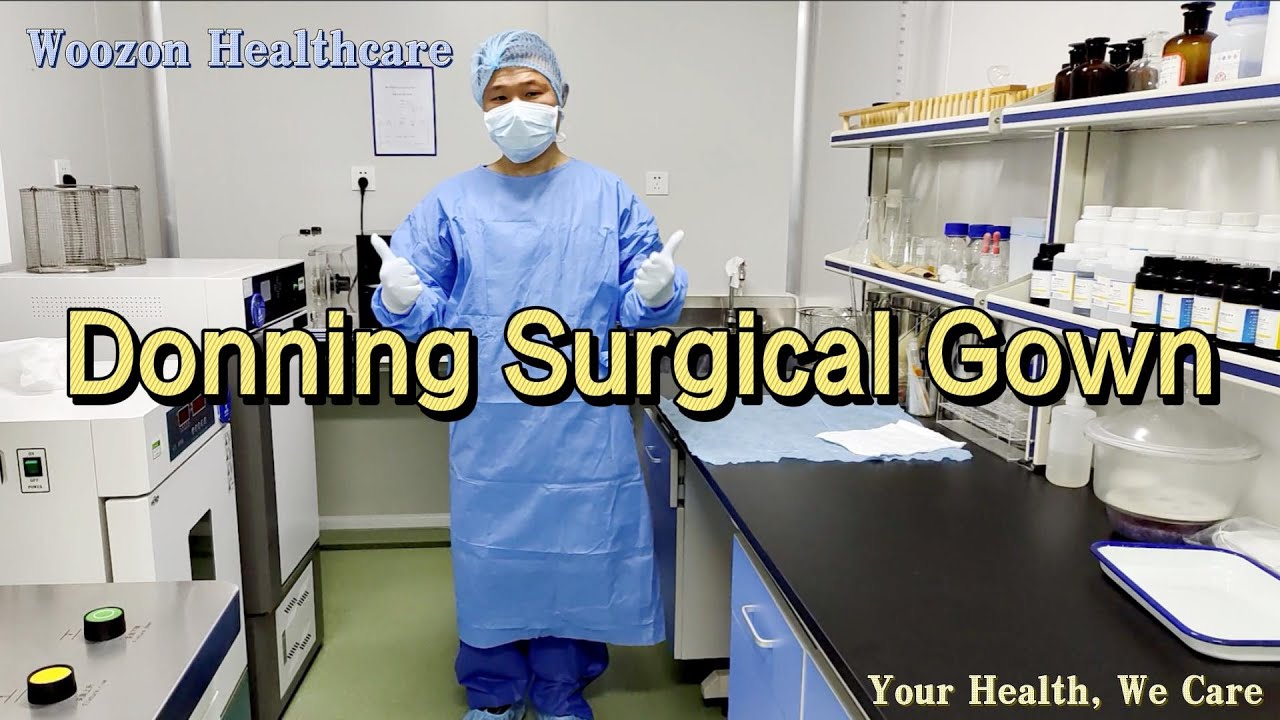 How to put on surgical gowns or Donning Surgical Gowns Woozon