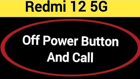 How to turn off power button and call, redmi 12 5G me power button and call off kaise karen