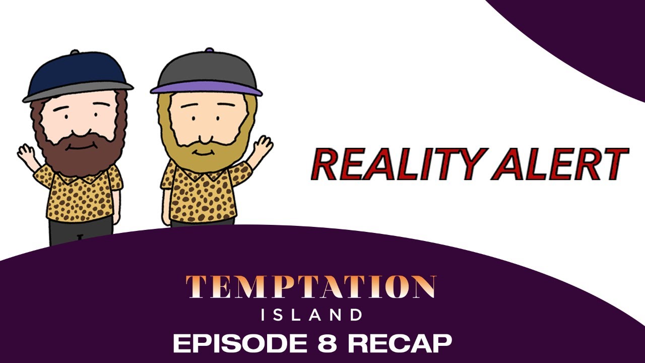 Temptation Island Season 4 Episode 8 Recap