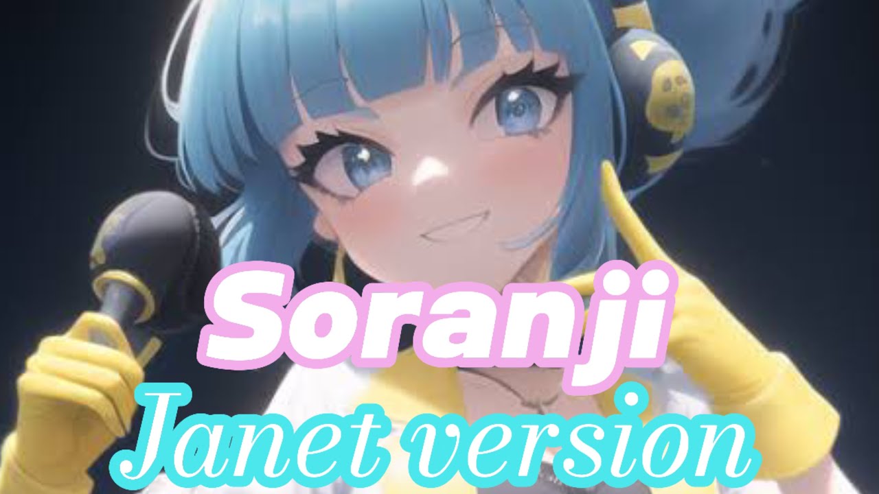 Soranji[Janet version] - YouTube