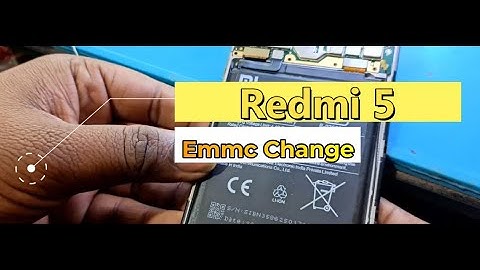 Redmi 5 Emmc Change process & Fixed