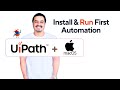 Install UiPath on Mac | Create, Deploy, and Run Your First Automation