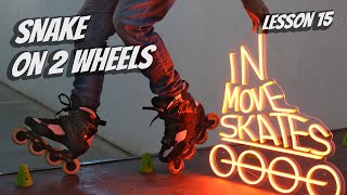 SNAKE ON TWO WHEELS ON INLINE SKATES - SLALOM LESSON 15