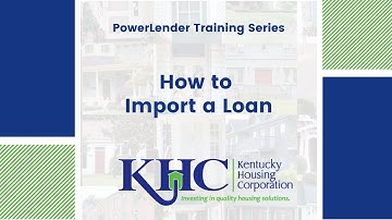 PowerLender Training Video: How to Import A Loan
