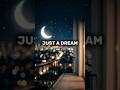 Just A Dream (Lyrics) #lyrics #shorts