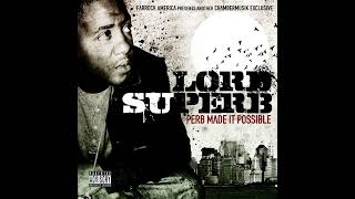 Lord Superb - Get Caught Slippin