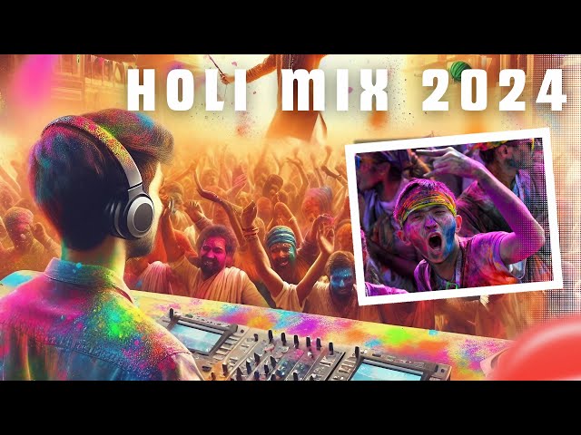 DJ Udai - Holi Mix 2024 | Holi Special | Holi Mashups 2024 | Holi Songs class=