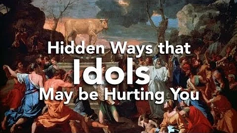 How to Identify and Avoid Idolatry: Brad Bigney, a...