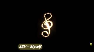 SEV -- Myself