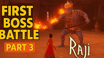Raji and Ancient Epic | Part 3 | First Boss Battle | Hindi Gameplay