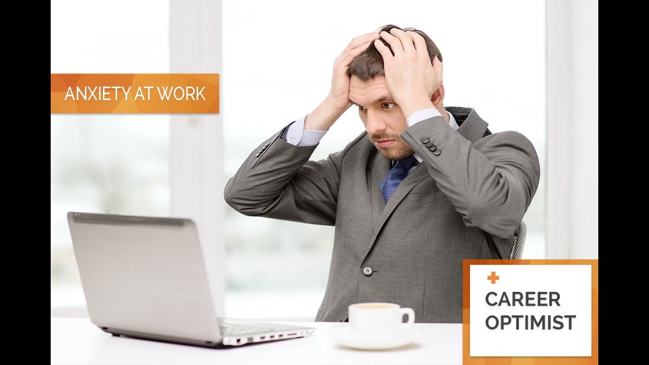 How to Handle Anxiety at Work