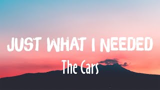 Just What I Needed - The Cars (Lyrics)