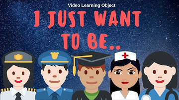 I Just Want To Be seg1 | Video Learning Object