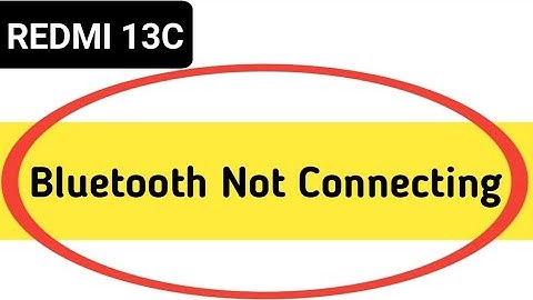 how to solve Bluetooth not connecting problem in redmi 13c, bluetooth connecting problem