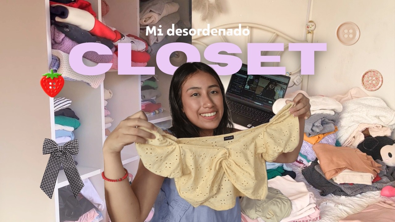 Mi desordenado closet 👚👗👖
